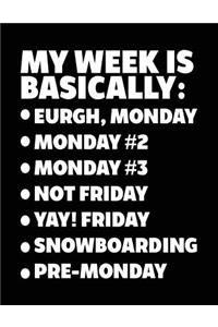 My Week Is Basically