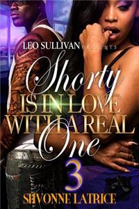 Shorty Is In Love With A Real One 3
