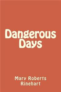 Dangerous Days