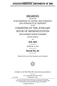 AntiCounterfeiting Amendments of 2003