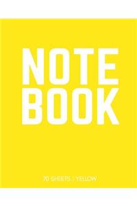 Notebook 70 Sheets: Yellow: Notebook 7.5 X 9.25