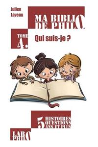 Ma Biblio de Philo - Tome 4