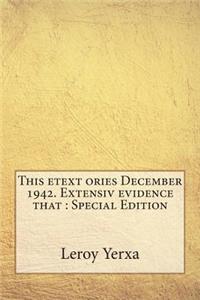 This Etext Ories December 1942. Extensiv Evidence That: Special Edition