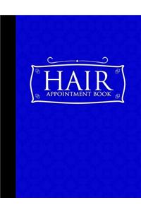 Hair Appointment Book: 6 Columns Appointment Maker, Appointment Tracker, Hourly Appointment Planner, Blue Cover