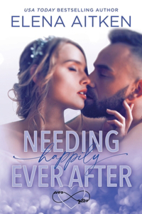 Needing Happily Ever After