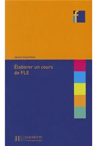 Elaborer Un Cours de Fle