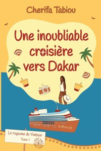 inoubliable croisière vers Dakar