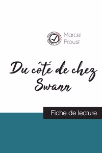 Du côté de chez Swann (fiche de lecture et analyse complète de l'oeuvre)