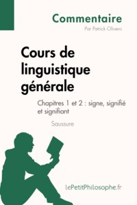Cours de linguistique générale de Saussure - Chapitres 1 et 2