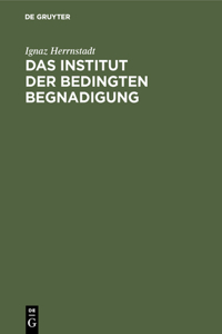 Institut der bedingten Begnadigung