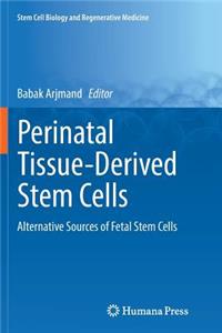 Perinatal Tissue-Derived Stem Cells