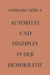 Autorität und Disziplin in der Demokratie