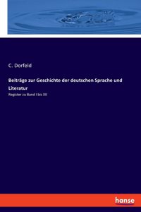 Beiträge zur Geschichte der deutschen Sprache und Literatur