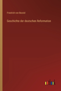 Geschichte der deutschen Reformation