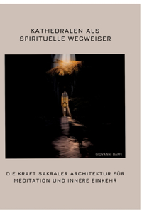 Kathedralen als spirituelle Wegweiser