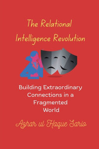 The Relational Intelligence Revolution
