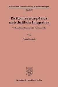 Risikominderung Durch Wirtschaftliche Integration