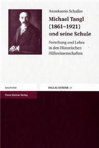 Michael Tangl (1861-1921) Und Seine Schule
