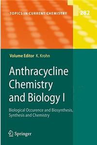 Anthracycline Chemistry and Biology I