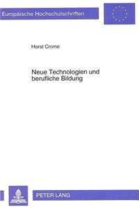 Neue Technologien Und Berufliche Bildung