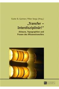 «Transfer - Interdisziplinaer!»