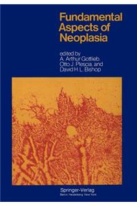 Fundamental Aspects of Neoplasia