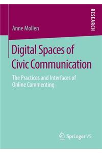 Digital Spaces of Civic Communication