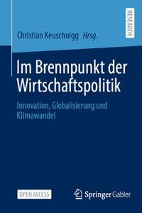 Im Brennpunkt Der Wirtschaftspolitik