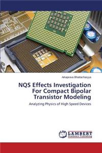 Nqs Effects Investigation for Compact Bipolar Transistor Modeling