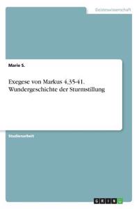 Exegese von Markus 4,35-41. Wundergeschichte der Sturmstillung