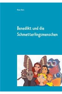 Benedikt und die Schmetterlingsmenschen