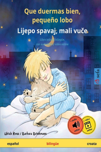 Que duermas bien, pequeño lobo - Lijepo spavaj, mali vuče (español - croata)