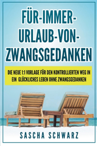 Für immer Urlaub von Zwangsgedanken