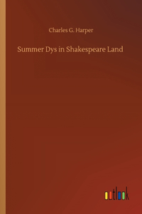 Summer Dys in Shakespeare Land