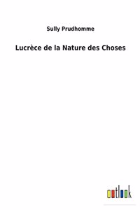 Lucrèce de la Nature des Choses