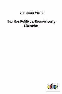 Escritos Políticos, Económicos y Literarios