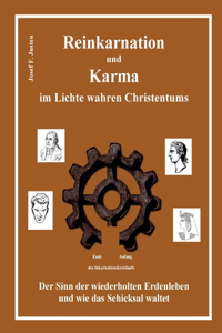 Reinkarnation und Karma im Lichte wahren Christentums