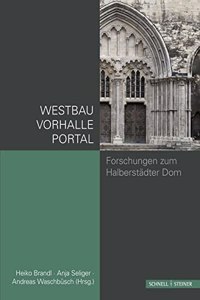 Westbau Und Westportal Des Doms Zu Halberstadt