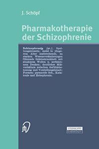 Pharmakotherapie Der Schizophrenie