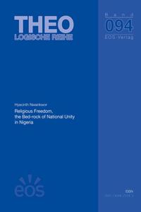 Religious Freedom, the Bed-Rock of National Unity in Nigeria