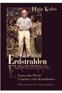 Erdstrahlen - Segen Oder Fluch