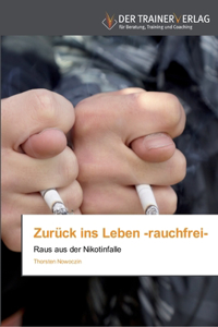 Zurück ins Leben -rauchfrei-