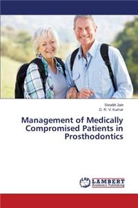 Management of Medically Compromised Patients in Prosthodontics