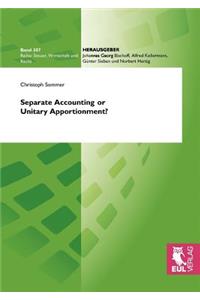 Separate Accounting or Unitary Apportionment?