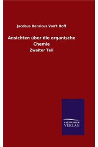 Ansichten über die organische Chemie