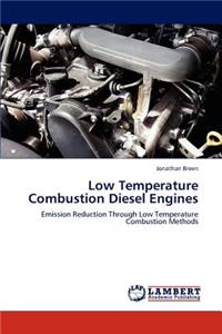 Low Temperature Combustion Diesel Engines