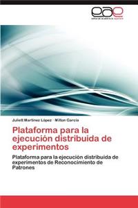 Plataforma para la ejecución distribuida de experimentos