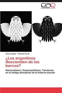 Los Argentinos Descienden de Los Barcos?