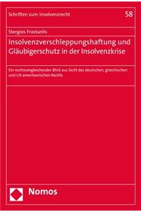 Insolvenzverschleppungshaftung Und Glaubigerschutz in Der Insolvenzkrise
