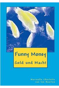 Funny Money